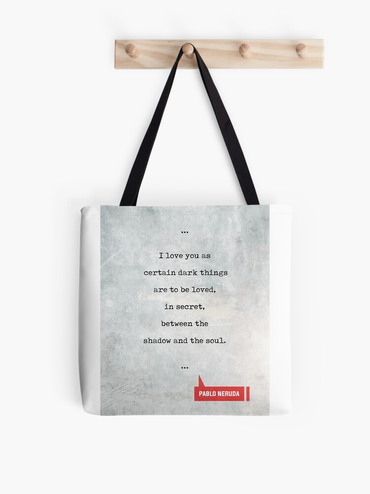Tote Bag Citations De Pablo Neruda 1 Citations D Amour Cadeaux D Amoureux De Livre Citations De Machine A Ecrire Par Shrijit Redbubble