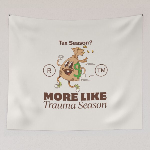 Item preview, Tax season ? More like trauma season designed and sold by Peerless-Prime.