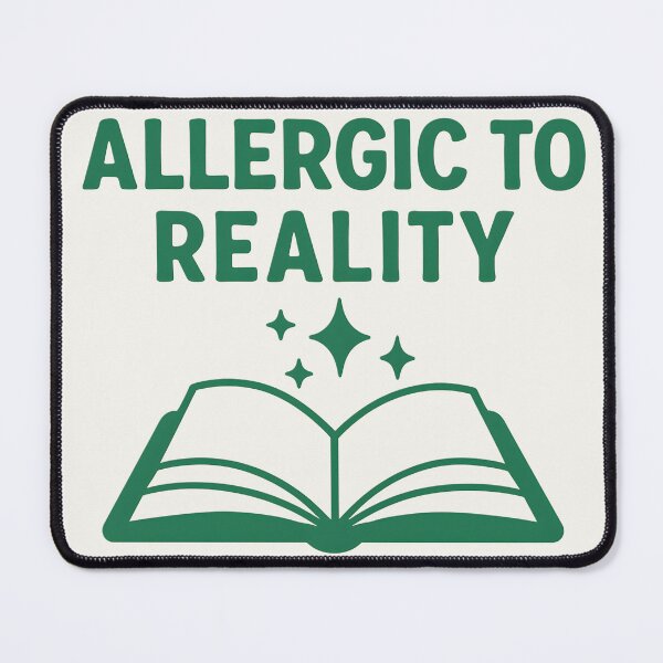 Item preview, Allergic to Reality – Book Lover Escapism Design designed and sold by Rocklights.