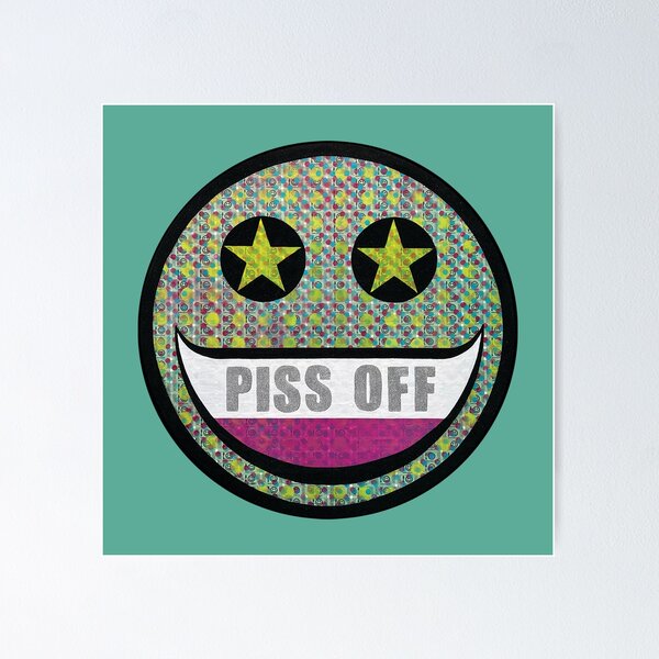 Item preview, PISS OFF designed and sold by ArtbyAnaCecil.