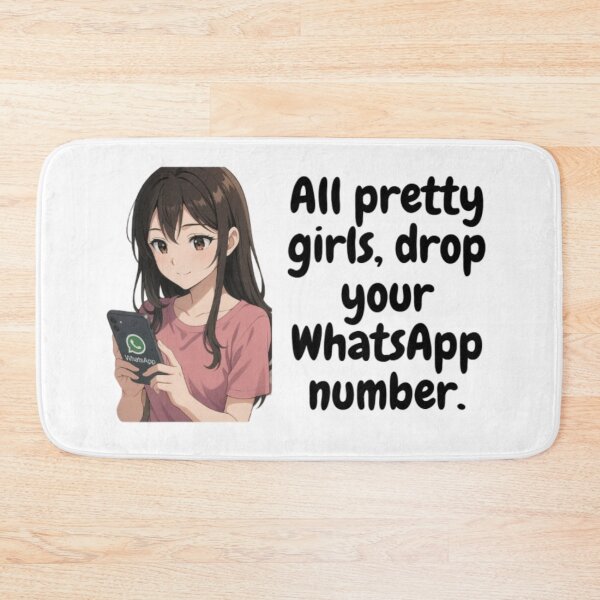 Item preview, All Pretty Girls Drop Your WhatsApp Number - Anime Girl Chat designed and sold by panchoflex.