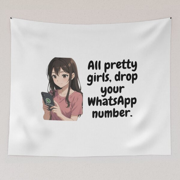 Item preview, All Pretty Girls Drop Your WhatsApp Number - Anime Girl Chat designed and sold by panchoflex.