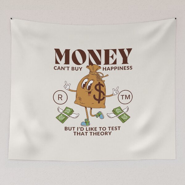 Item preview, Money can't buy happiness, but I'd like to test that theory designed and sold by Peerless-Prime.