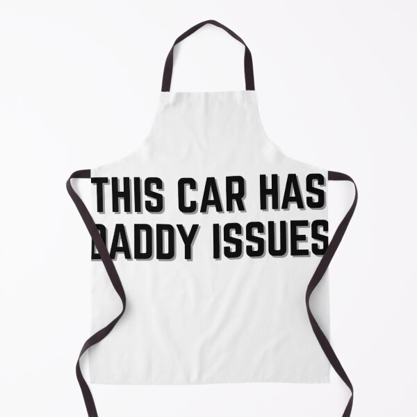 Item preview, This car has daddy issues  designed and sold by ChiWellness Shop.