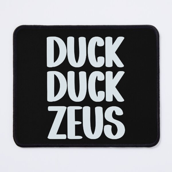 Item preview, Duck Duck Zeus Joke designed and sold by YT-Greek2Me.