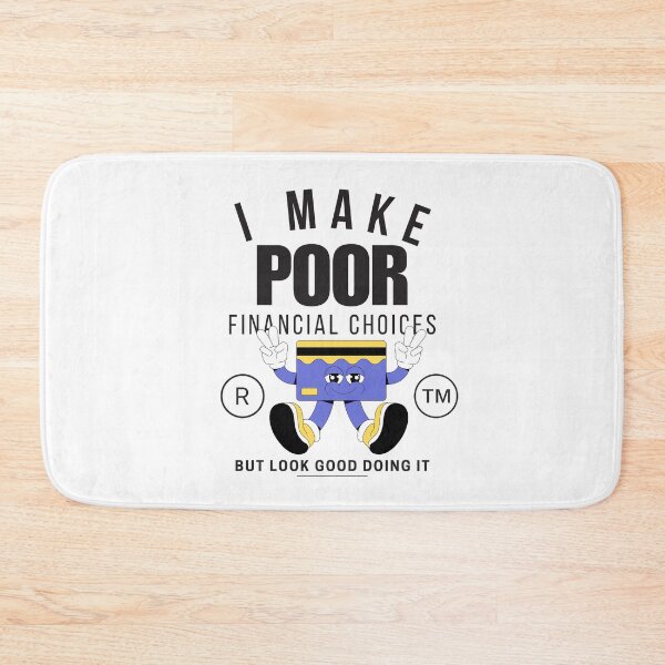 Item preview, I make poor financial choices, but look good doing it designed and sold by Peerless-Prime.