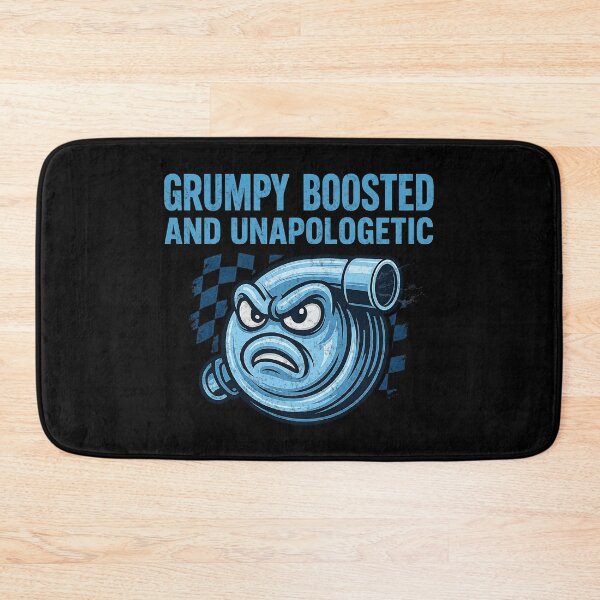 Item preview, Grumpy Boosted and Unapologetic  Angry Turbo Racing  designed and sold by CarantinedChaos.