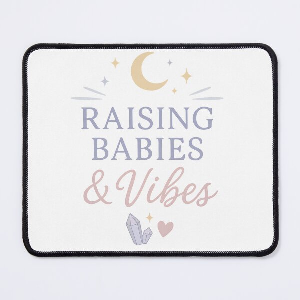 Item preview, Raising Babies & Vibes designed and sold by MoonMommaMagic.