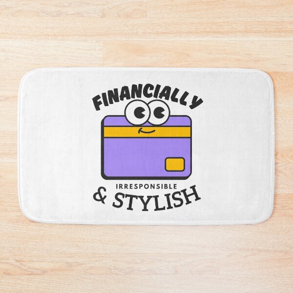 Item preview, Financially irresponsible and stylish designed and sold by Peerless-Prime.
