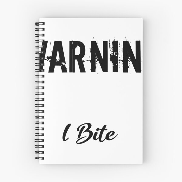Item preview, Warning I bite designed and sold by DirtyWulver.