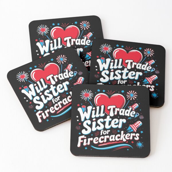 Item preview, Will Trade Sister for Firecrackers designed and sold by PixelPopShops.