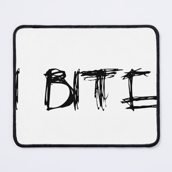 Item preview, I BITE designed and sold by DirtyWulver.