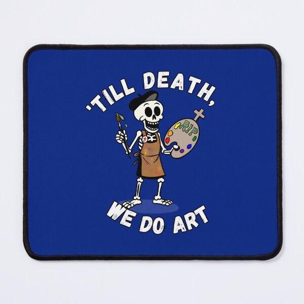 Item preview, ‘Til Death, We Do Art designed and sold by Kate Miller Illustrator.
