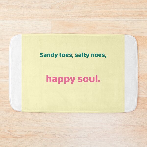 Item preview, Sandy Toes Salty Nose Happy Soul – Cute Beach Quote designed and sold by KWkindwaves.