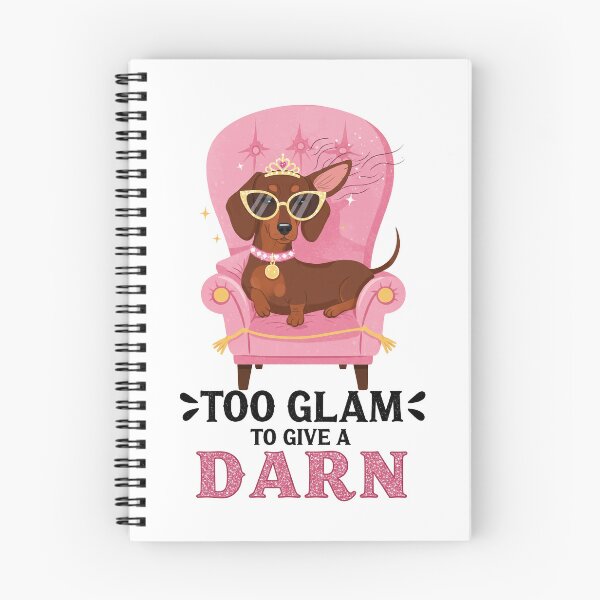 Item preview, Too Glam to Give a Darn – Sassy Dachshund Princess Design designed and sold by FunnyDach.