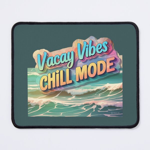 Item preview, Vacay Vibes - Chill Mode. Vacation, Sun, Sand and Happy Vibes. designed and sold by GEM STYLE.
