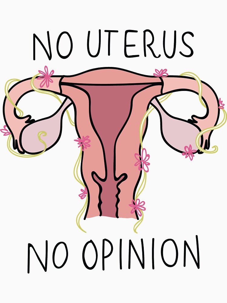 no uterus no opinion shirt