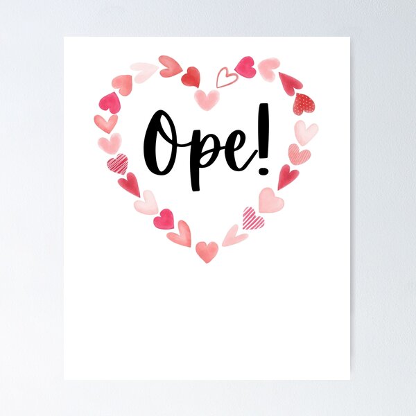 Item preview, Ope! Funny Midwestern saying Midwest sorry cute Valentines designed and sold by snowry.