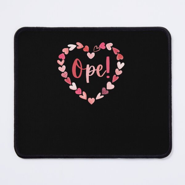 Item preview, Ope! Valentine's day Funny Midwestern saying Midwest sorry designed and sold by snowry.