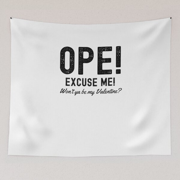 Item preview, Ope! excuse me! Will you be my Valentine? funny Midwest vday designed and sold by snowry.