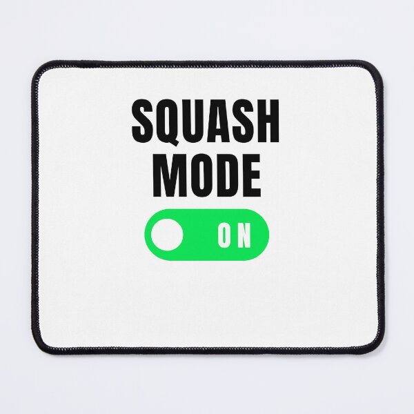 Item preview, Squash Mode on funny Squash player Squash trainer humor designed and sold by snowry.
