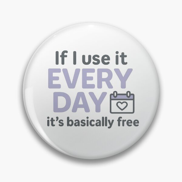 Item preview, If I Use It Every Day, It’s Basically Free – Girl Math Tee designed and sold by ALITOPRINCE.