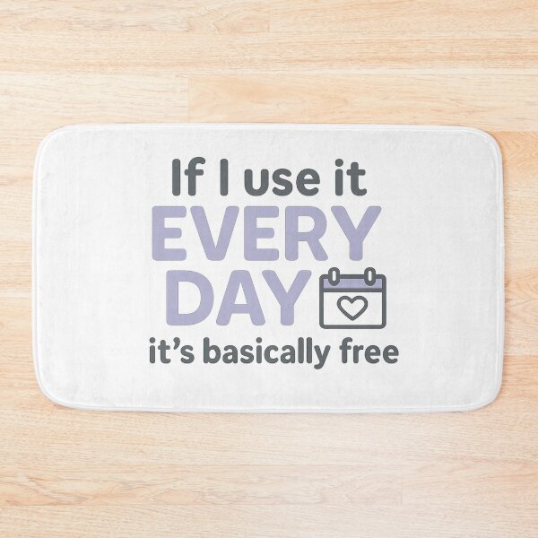 Item preview, If I Use It Every Day, It’s Basically Free – Girl Math Tee designed and sold by ALITOPRINCE.