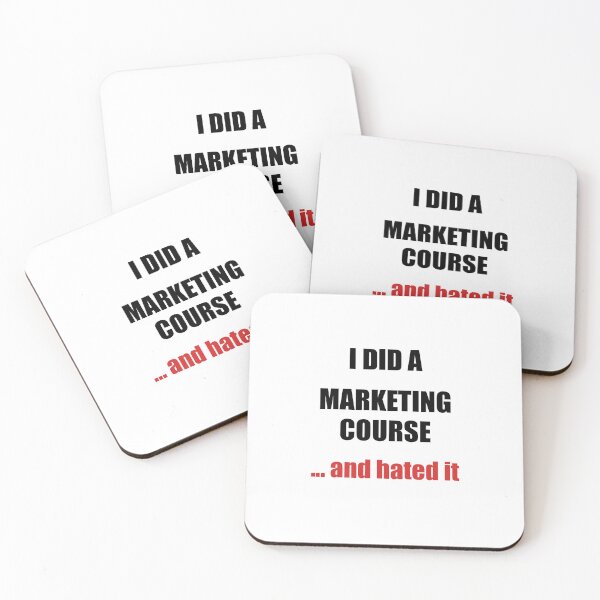 Item preview, I Did a Marketing Course… and Hated It designed and sold by Lily's World.