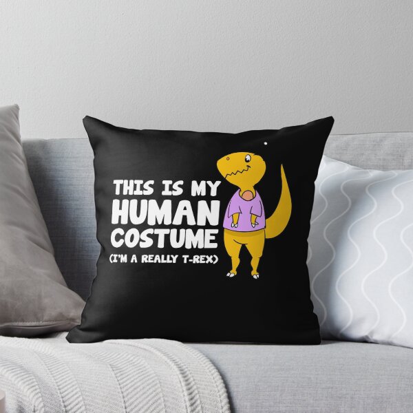 Item preview, This Is My Human Costime I'm Really A T-Rex Dinosaur designed and sold by fatamyfan1.