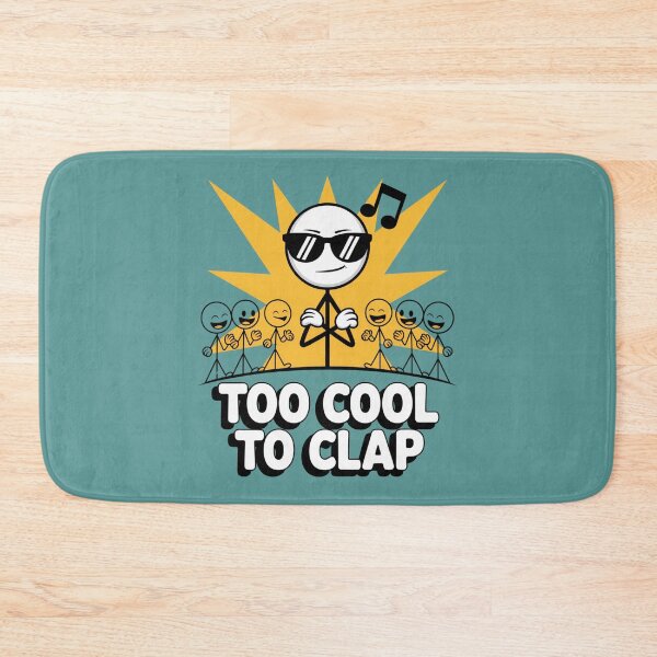 Item preview, Too Cool to Clap designed and sold by SignumShop.