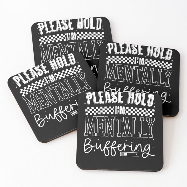 Item preview, Please Hold I'm Mentally Buffering Funny Mental Health Sarcastic designed and sold by Run to Creations.