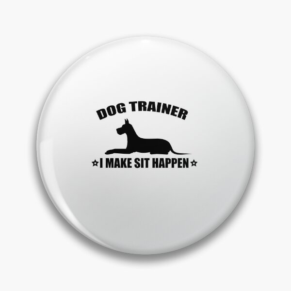 Item preview, Dog Trainer I Make Sit Happen - dog training Dog Coaching designed and sold by SakuraPxl.