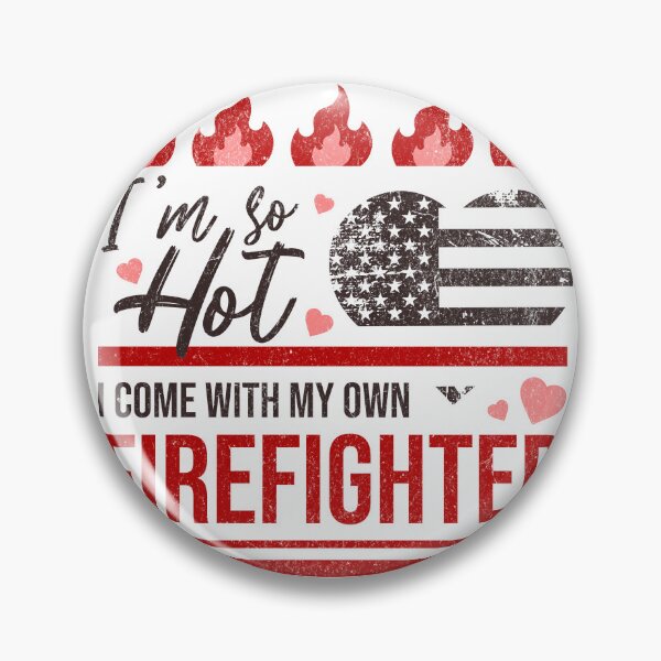 Item preview, I'm So Hot, My Own Firefighter designed and sold by flidesign .
