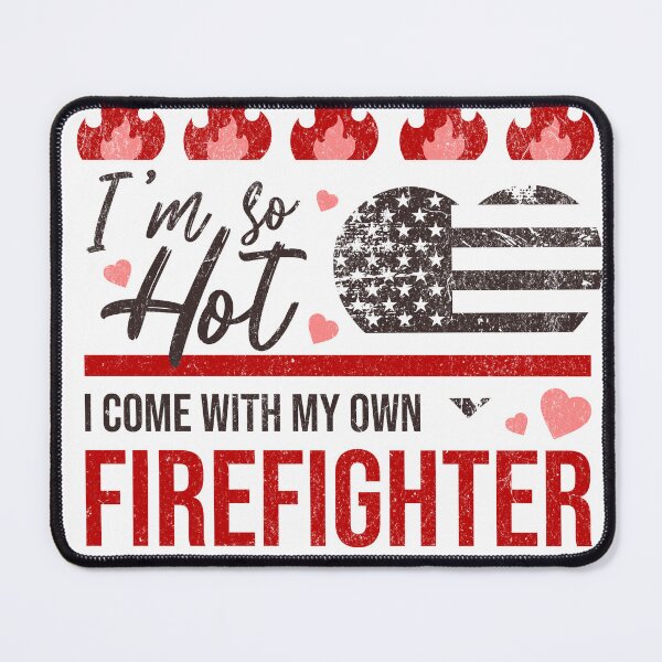 Item preview, I'm So Hot, My Own Firefighter designed and sold by flidesign .