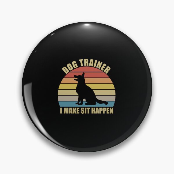 Item preview, Dog Trainer I Make Sit Happen - dog training Dog Coaching designed and sold by SakuraPxl.