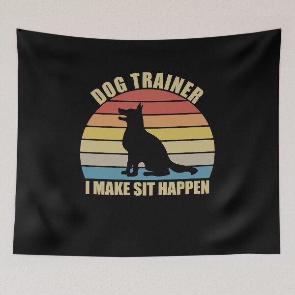 Item preview, Dog Trainer I Make Sit Happen - dog training Dog Coaching designed and sold by SakuraPxl.
