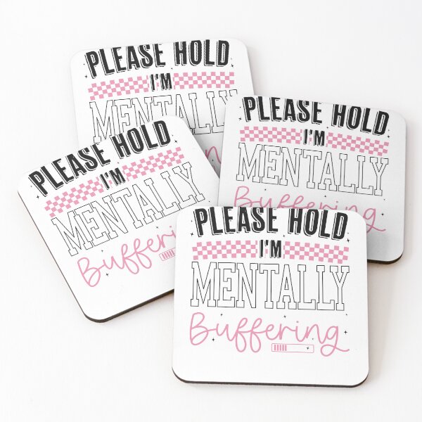 Item preview, Funny Please Hold I'm Mentally Buffering, Humor Sassy Mental Health Sarcastic designed and sold by Run to Creations.