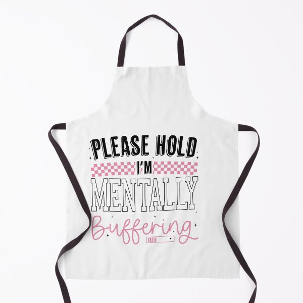 Item preview, Funny Please Hold I'm Mentally Buffering, Humor Sassy Mental Health Sarcastic designed and sold by Run to Creations.