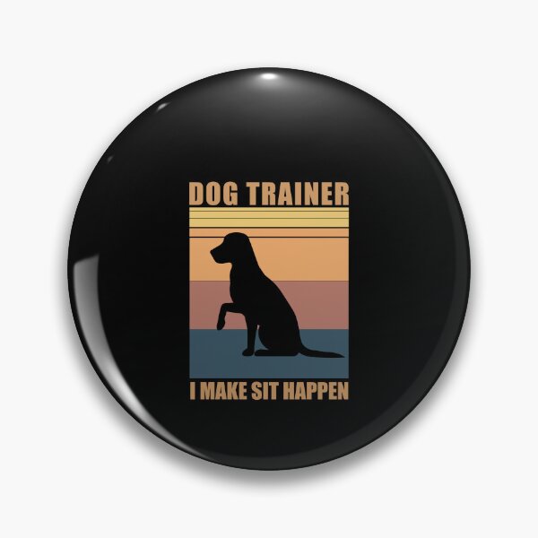 Item preview,  Dog Trainer I Make Sit Happen - dog training Dog Coaching designed and sold by SakuraPxl.