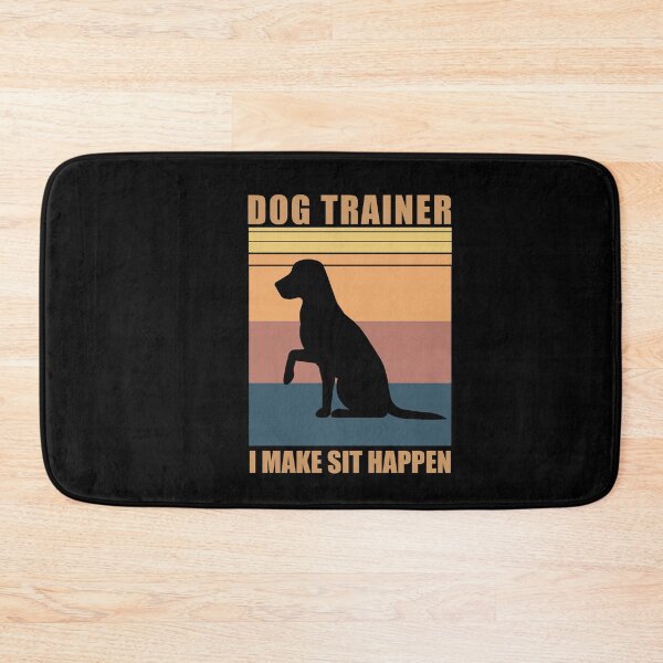 Item preview,  Dog Trainer I Make Sit Happen - dog training Dog Coaching designed and sold by SakuraPxl.