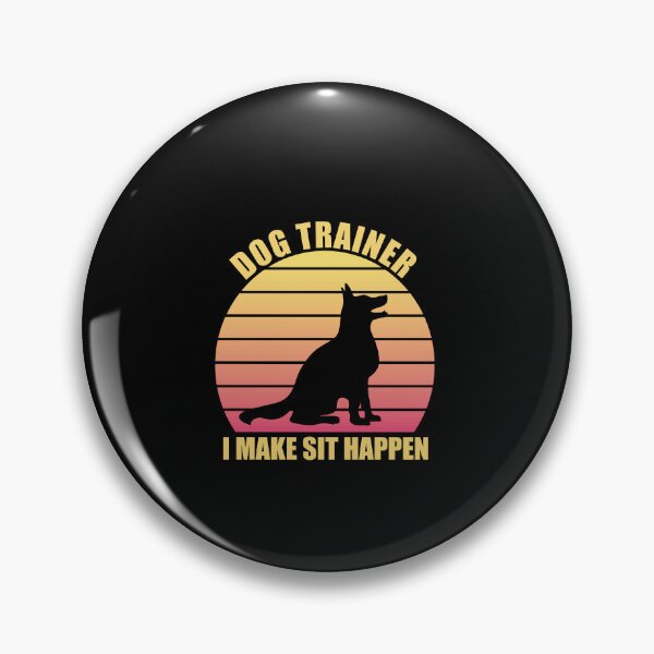 Item preview,  Dog Trainer I Make Sit Happen - dog training Dog Coaching designed and sold by SakuraPxl.