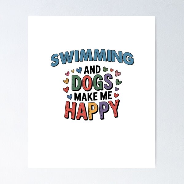 Item preview, Swimming And Dogs Make Me Happy - Funny Swimming Dogs Lover designed and sold by Oussinc.