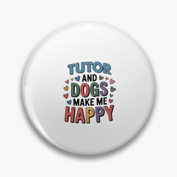 Item preview, Tutor And Dogs Make Me Happy - Funny Tutor Dogs Lover designed and sold by Oussinc.