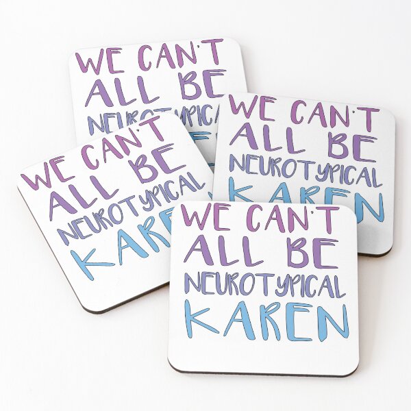 Item preview, We Can't All Be Neurotypical Karen designed and sold by SakuraPxl.