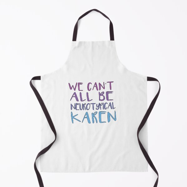 Item preview, We Can't All Be Neurotypical Karen designed and sold by SakuraPxl.