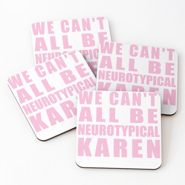 Item preview, We Can't All Be Neurotypical Karen designed and sold by SakuraPxl.