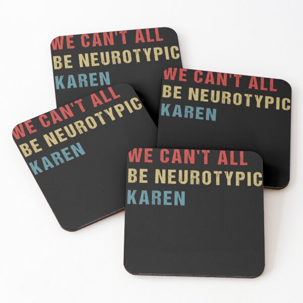 Item preview,  We Can't All Be Neurotypical Karen designed and sold by SakuraPxl.
