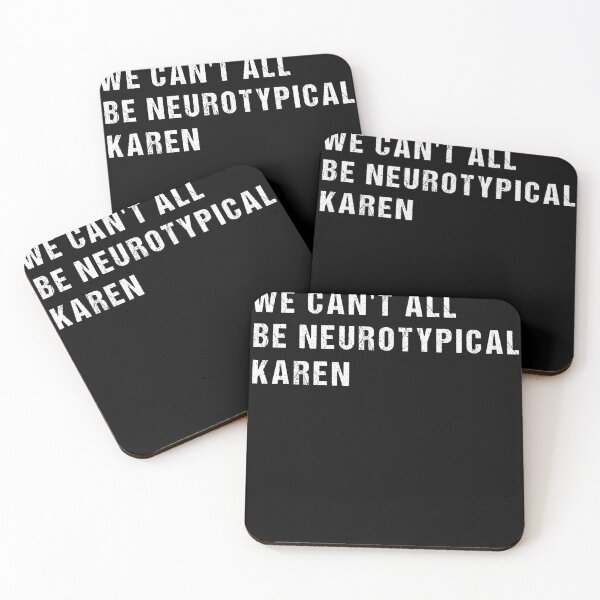 Item preview, We Can't All Be Neurotypical Karen designed and sold by SakuraPxl.