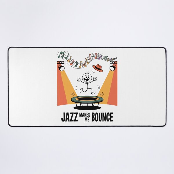 Item preview, Jazz Makes Me Bounce designed and sold by SignumShop.