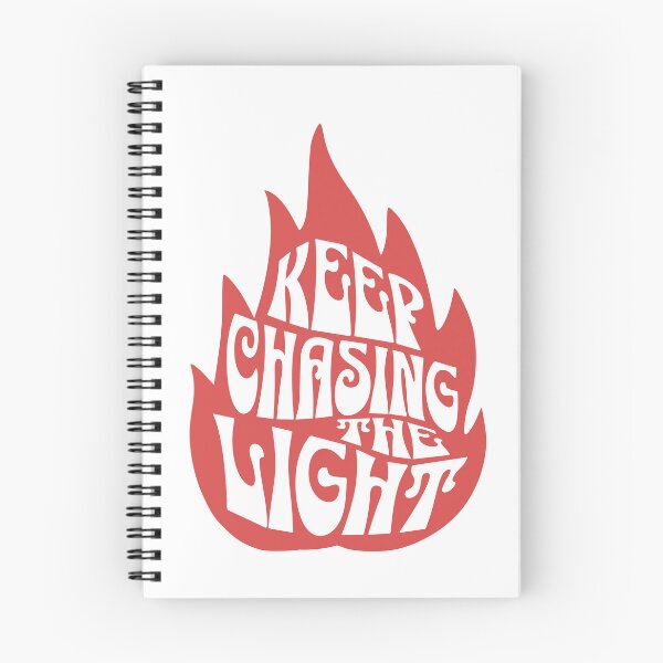 Item preview, Keep Chasing The Light - Fire Flame Quote designed and sold by flidesign .